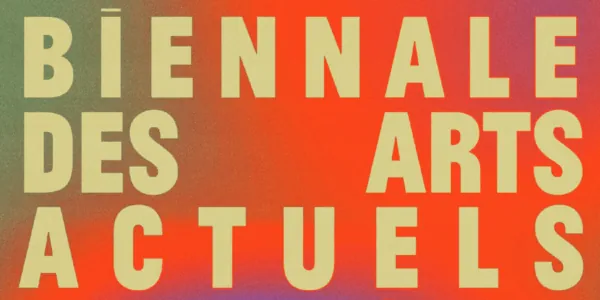 Biennale des Arts Actuels
